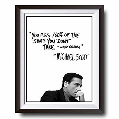 Picture of Michael Scott Motivational Quote Poster - You Miss 100% Of The Shots You Dont Take Wayne Gretzky Quote - 11x14 UNFRAMED Print Office Decor - Great Christmas Gift For Fans Of The Office TV Show
