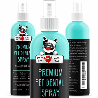 Picture of Pets Are Kids Too Premium Pet Dental Spray (Large - 8oz): Eliminate Bad Dog Breath & Bad Cat Breath! Fights Plaque, Tartar & Gum Disease Without Brushing! Add to Water! Digestive Aid!