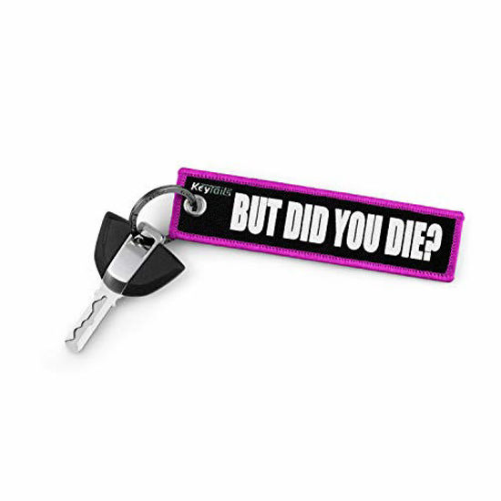 Picture of KEYTAILS Keychains, Premium Quality Key Tag for Cars, Motorcycle, Jeep, Offroad [But Did You Die]