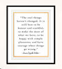 Picture of Laura Ingalls Wilder Quotes-"The Real Things Haven't Changed" -Inspirational Wall Art Sign-8 x 10"-Ready to Frame. Motivational Poster Print Ideal for Home-Office-Studio-School-Dorm Decor.