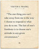 Picture of Viktor E. Frankl - The One Thing You Can't Take Away From Me - 11x14 Unframed Typography Book Page Print - Great Inspirational and Motivational Decor and Gift Under $15