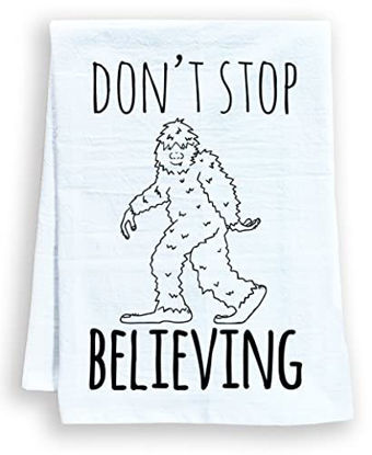 Picture of Funny Kitchen Towel, Don't Stop Believing, Flour Sack Dish Towel, Sweet Housewarming Gift, White