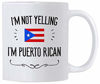 Picture of Funny Puerto Rico Souvenirs and Gifts. I'm Not Yelling I'm Puerto Rican 11 oz Coffee Mug. Gift Idea for Puerto Rican Men and Women Featuring the Country Flag.