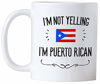 Picture of Funny Puerto Rico Souvenirs and Gifts. I'm Not Yelling I'm Puerto Rican 11 oz Coffee Mug. Gift Idea for Puerto Rican Men and Women Featuring the Country Flag.