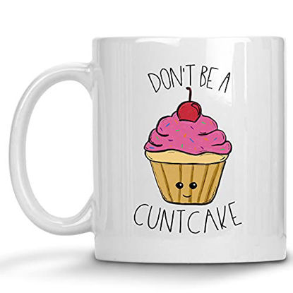 Picture of Don't be a Cuntcake Adult 11oz Coffee Mug