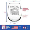 Picture of Good Luck Finding Better Neighbors Than Us - Stemless Wine Glass - Funny Farewell Gift For The Best Neighbor Moving Away - Large 17 Oz Glasses