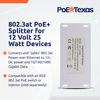 Picture of PoE Texas 12 Volt PoE+ - IEEE 802.3at - Splitter Splits Power Over Ethernet to 12v DC & Gigabit Data with Opto-Isolation Protection for 12v 25w Devices, Tablets, Single Board Computers, PTZ Cameras