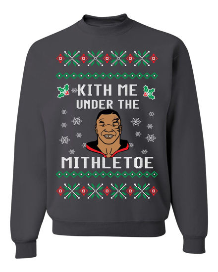 Picture of Wild Bobby Kith Me Under The Mithletoe Funny Tyson Ugly Christmas Sweater Unisex Crewneck Sweatshirt, Charcoal, Small