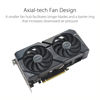 Picture of ASUS Dual GeForce RTX™ 4060 Ti OC Edition 8GB GDDR6 (PCIe 4.0, 8GB GDDR6, DLSS 3, HDMI 2.1, DisplayPort 1.4a, Axial-tech Fan Design, 0dB Technology, and More)