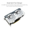 Picture of ASUS Dual GeForce RTX™ 4060 OC White Edition 8GB GDDR6 (PCIe 4.0, 8GB GDDR6, DLSS 3, HDMI 2.1a, DisplayPort 1.4a, 2.5-Slot Design, Axial-tech Fan Design, 0dB Technology, and More)