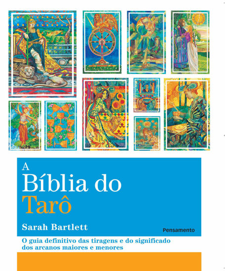 Picture of A Biblia do Taro - O Guia Definitivo das Tiragens e dos Significados dos Arcanos Maiores e Menores (Em Portugues do Brasil)