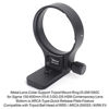 Picture of Lens Collar Support Tripod Mount Ring Compatible with Sigma 150-600mm f/5-6.3 DG OS HSM Contemporary TS-71 Lens, Bottom Bracket is ARCA Quick Release Plate for ARCA-Swiss Fit Tripod Ball Head Clamp